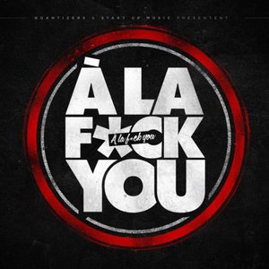 A la Fuck you