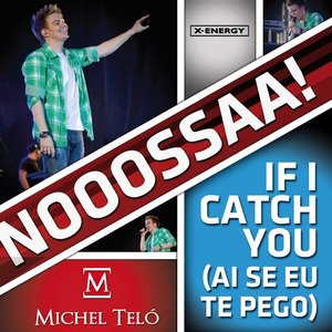 If I Catch You