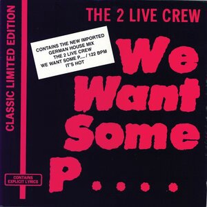 We Want Some Pussy