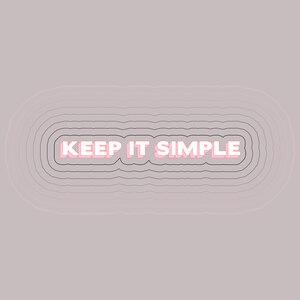Keep It Simple