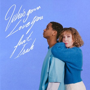 Who's Gonna Love You