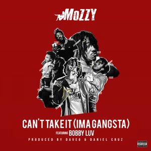 Can't Take It (Ima Gangsta)