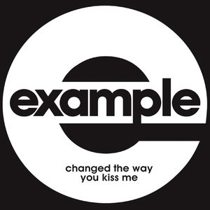 Changed The Way You Kiss Me