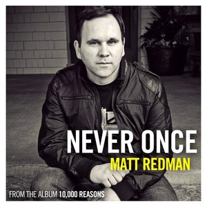 Never Once