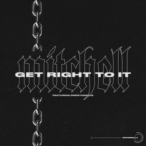 Get Right To It