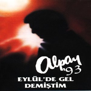 Eylül'de Gel Demiştim