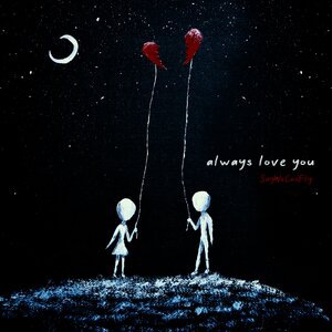 Always Love You