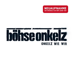 Onkelz wie wir