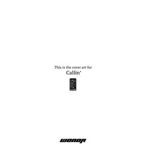 Callin'