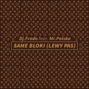 Same Bloki (Lewy Pas)