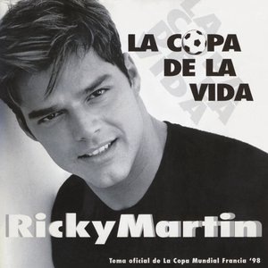The Cup of Life (The Official Song of the World Cup, France '98)
