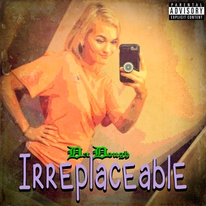 Irreplaceable