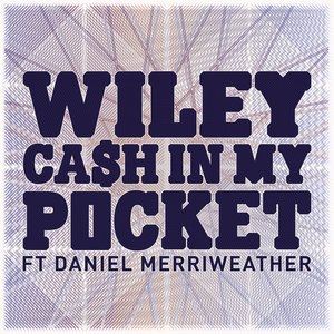 Cash In My Pocket ft Daniel Merriweather