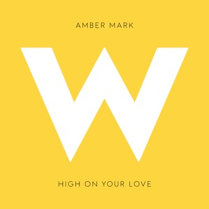 High On Your Love