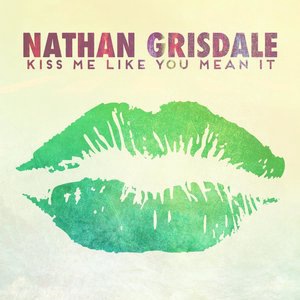 Kiss Me Like You Mean It