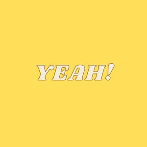 Yeah!