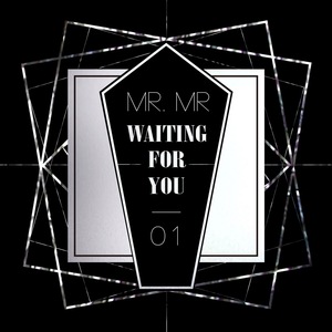 Waiting for you