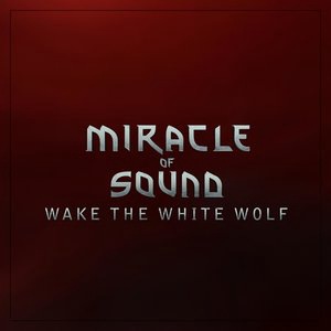 Wake the White Wolf