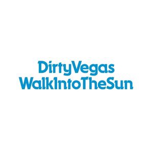 Walk Into The Sun (King Unique Dirty Dub)