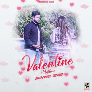 Valentine Anthem