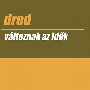 Változnak az Idők
