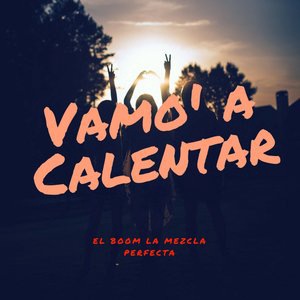 Vamo a Calentar