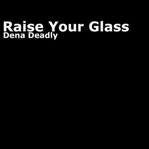Raise Your Glass