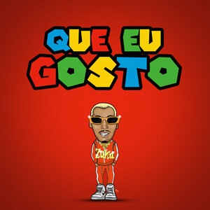 Que Eu Gosto