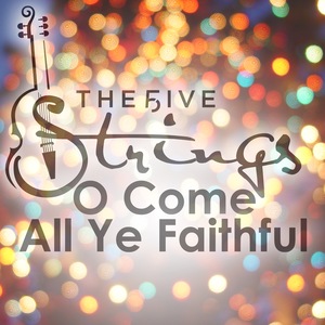O Come All Ye Faithful
