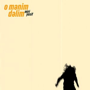 O Mənim Dəlim