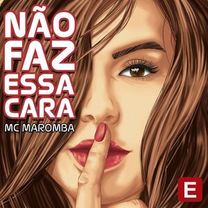Não Faz Essa Cara