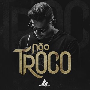 Não Troco