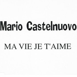 Ma Vie Je T'Aime