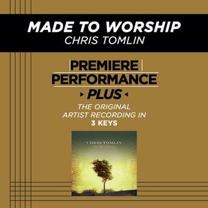 Made To Worship (High Key-Premiere Performance Plus w/o Background Vocals)