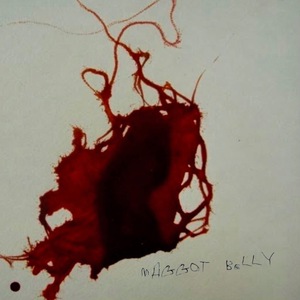 Maggot Belly