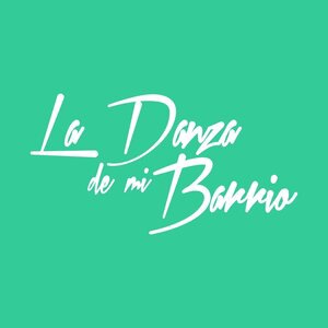 La Danza De Mi Barrio