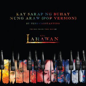 Kay Sarap Ng Buhay Nung Araw