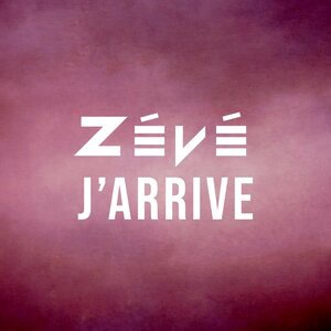 J'arrive