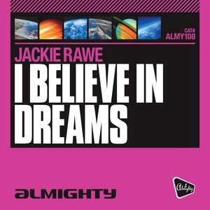 I Believe In Dreams