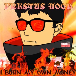 I Burn My Own Money