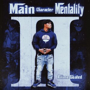 Main Character Mentality 2
