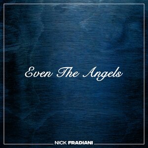 Even the Angels
