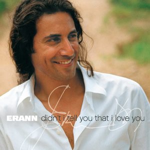 Didn't I Tell You That I Love You