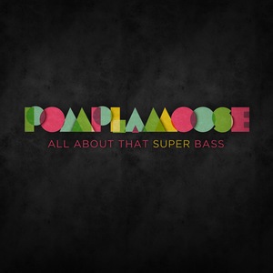 All About That Super Bass