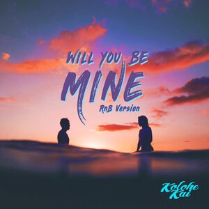 Will You Be Mine
