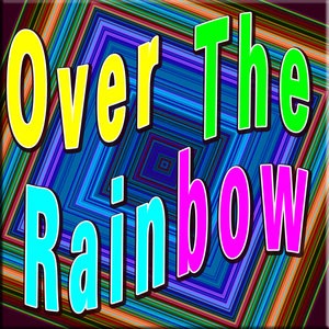 Over The Rainbow