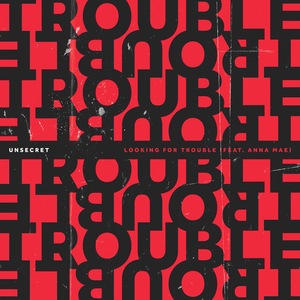 Looking For Trouble