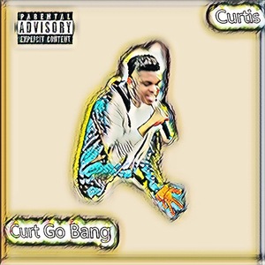 Curt Go Bang
