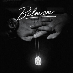 Bilməm