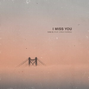 I Miss You